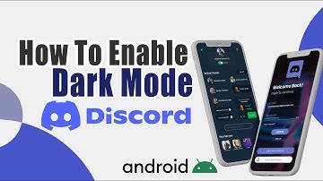 How To Make Discord Dark Mode On Android