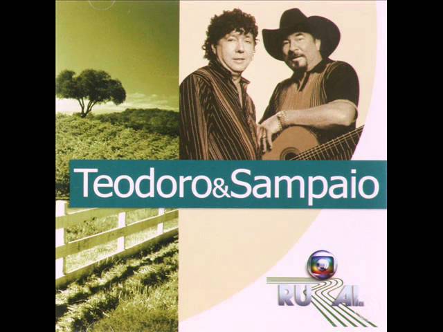 Teodoro & Sampaio - Cantaram a minha vizinha