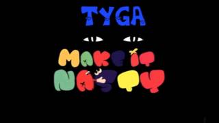 Tyga | Make It Nasty