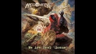Helloween - We Are Real (Bonus Track)