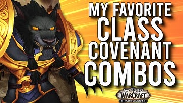 My Favorite Class And Covenant Combinations So Far In Shadowlands! -  WoW: Shadowlands 9.0