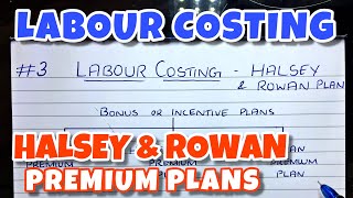 #3 Labour Costing - Halsey Premium Plan & Rowan Premium Plan with Problems -  B.COM / CMA / CA INTER