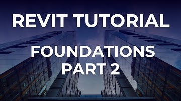 Revit Tutorial - Working with foundations - Part 2