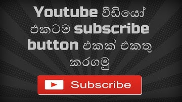 How to insert a subscriber button to your youtube video | Youtube Tips | Beginners Tutorial(Sinhala)