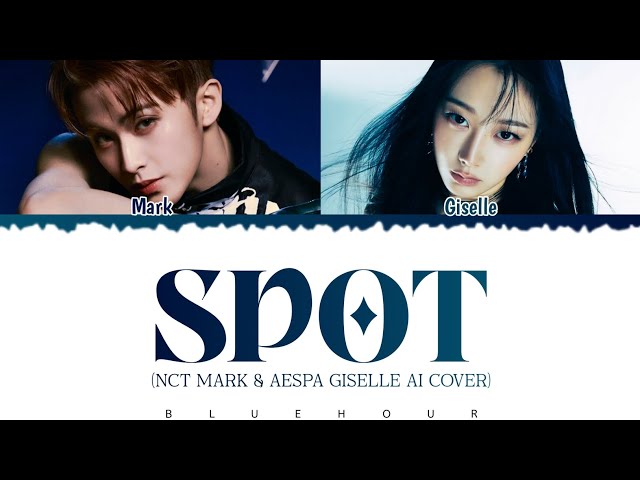 (AI COVER) HOW WOULD NCT MARK u0026 AESPA GISELLE sing 'SPOT!' by ZICO (feat. JENNIE) class=