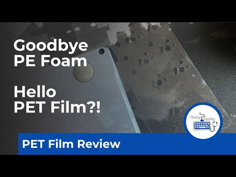 Keyboard Pet Film | Is this the new PE Foam?