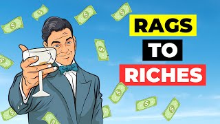 Rags to Riches: How to become rich with a business