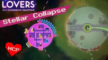 Married Couple Plays... Lovers In A Dangerous Spacetime - Stellar Collapse