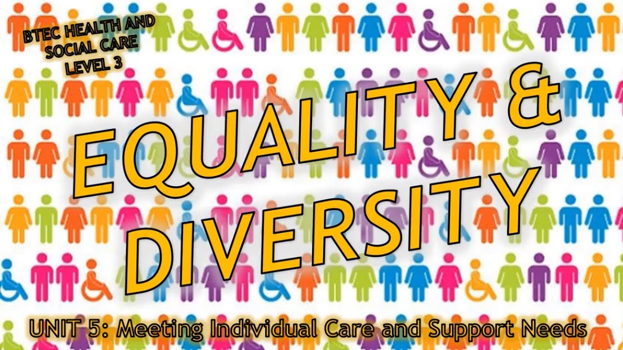 equality and diversity health and social care level 3