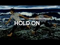 Chord Overstreet - Hold On (tradução/legendado)