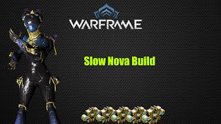Warframe: Slow Nova Build 2016