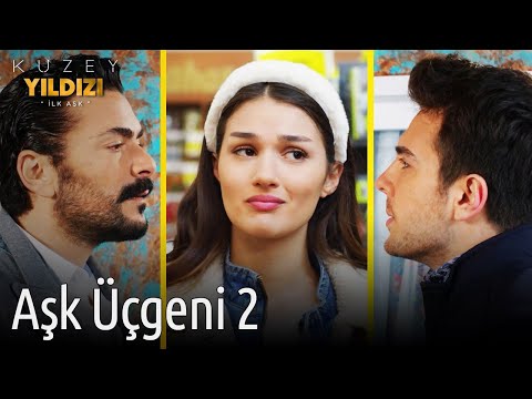 Kuzey Yıldızı İlk Aşk | Aşk Üçgeni 2