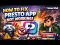 How to Fix Presto App Not Working, Keeps Crashing or Not Loading Issue