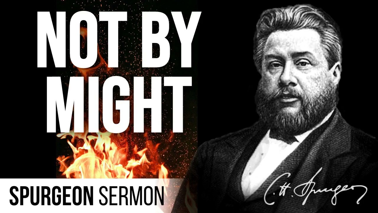 Independence of Christianity (Zechariah 4:6) - Charles Spurgeon Sermon