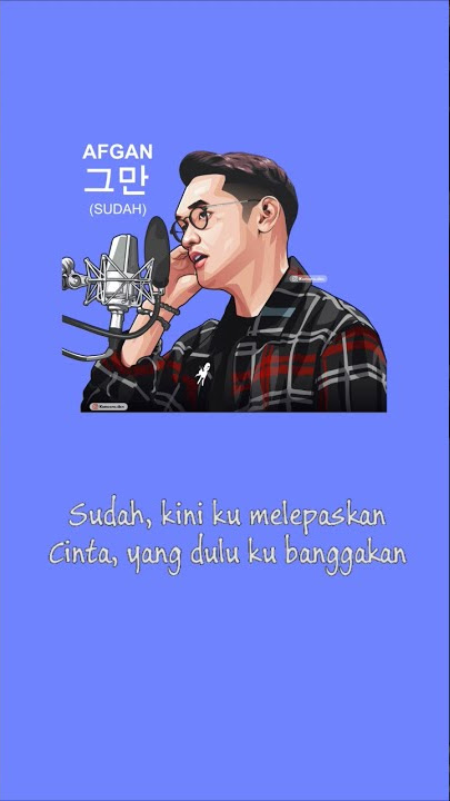 Afgan - sudah #afgan #afgansyahreza