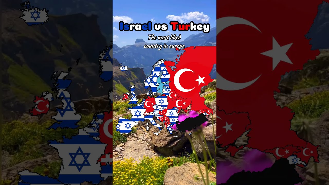 Turkey Or Israel The Most Liked Country In Europe Shorts Geography