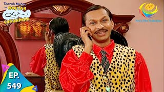 Taarak Mehta Ka Ooltah Chashmah - Episode 549 - Full Episode