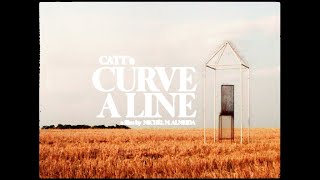 Video thumbnail of "CATT - 'Curve A Line' (Official Music Video)"