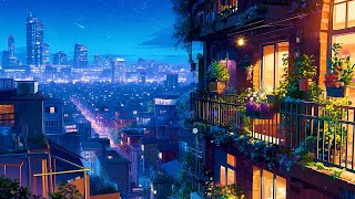 Peaceful Summer Night  Lofi Summer Vibes  Night Lofi Songs To Calm Down And Heal Your Soul