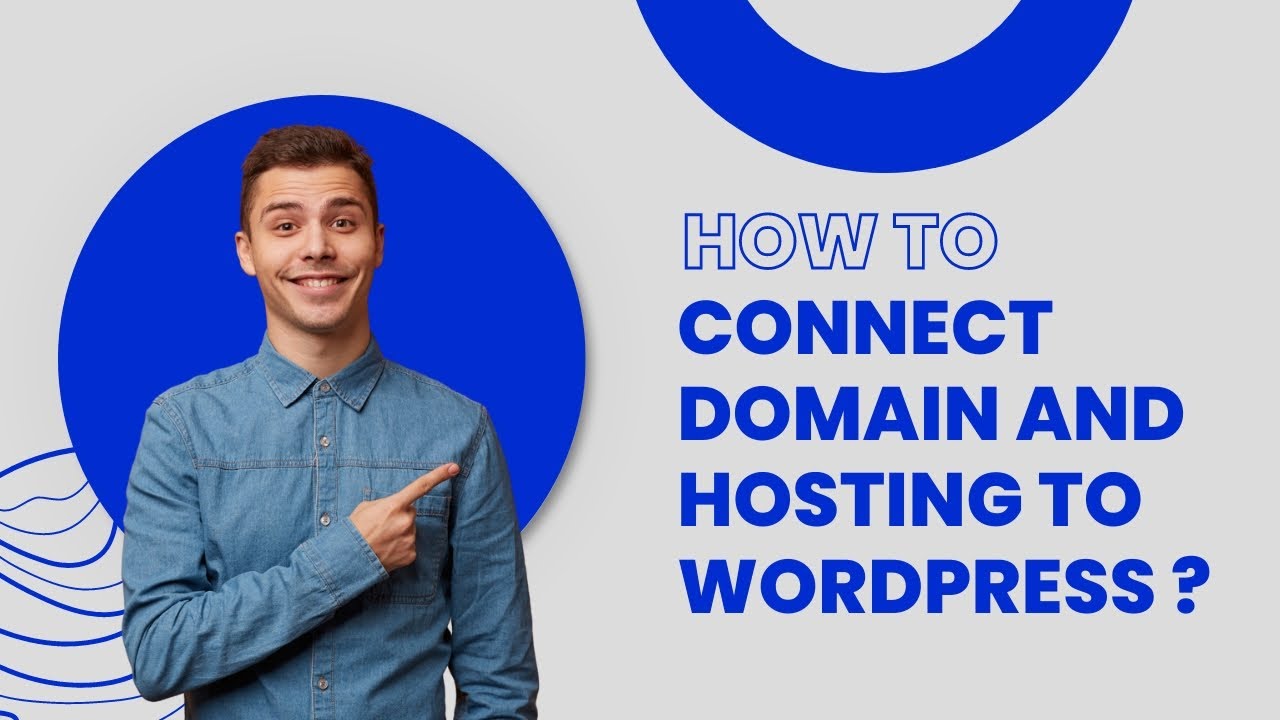 How to Connect Domain and Hosting to WordPress ? | Step by Step Guide ...