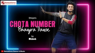 Chota Number | Bhangra Dance | Shivjot | Dance Cover | Mukesh | Sensationz Dance And Music