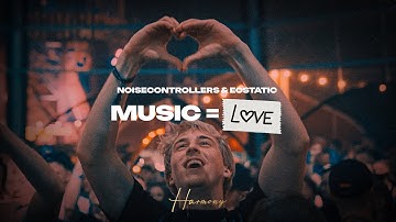 Noisecontrollers & Ecstatic - Music = Love (Official Videoclip)