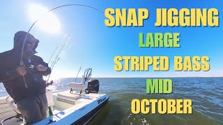 SNAP JIGGING LARGE STRIPED BASS MID OCTOBER
