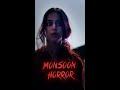 Monsoon horror  film by paperturnstudios470   ft aditea31   created by nilay  sagar