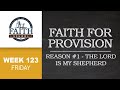 Friday  faith for provision reason 1 the lord is my shepherd  pt 5
