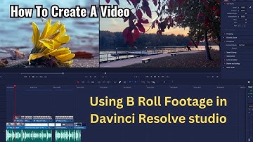 How To Create A Video Using B Roll Footage in Davinci Resolve