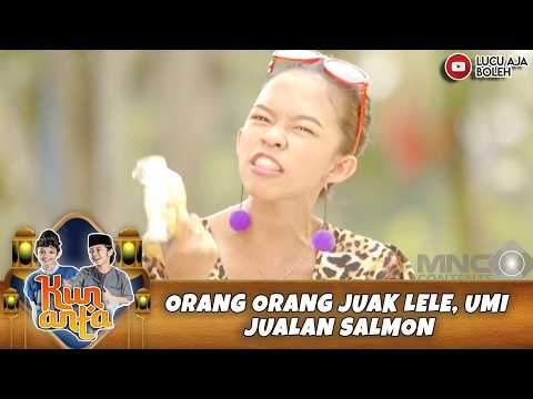 ORANG ORANG JUAK LELE, UMI JUALAN SALMON | KUN ANTA MENDADAK SANTRI83 PART 5