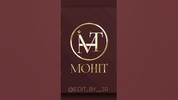 Mohit  Name Logo Design #shortvideo#logo #logodesign #namelogo#shortsfeed #shortsviral #trending