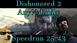 Dishonored 2 - Any% Emily Speedrun - 25:43 PB