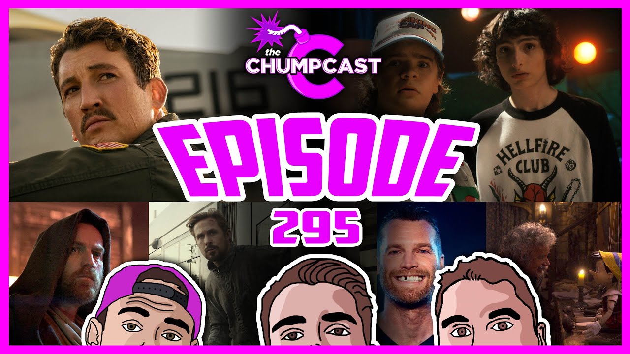 Top Gun and THE DANGER ZONE! | Episode 295 | the Chumpcast