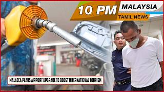 Malaysia Tamil News 10 Pm 29042026 Malacca Plans Airport Upgrade To Boost International Tourism