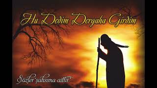 Hu Dedim Dergaha Girdim (Vol.2)