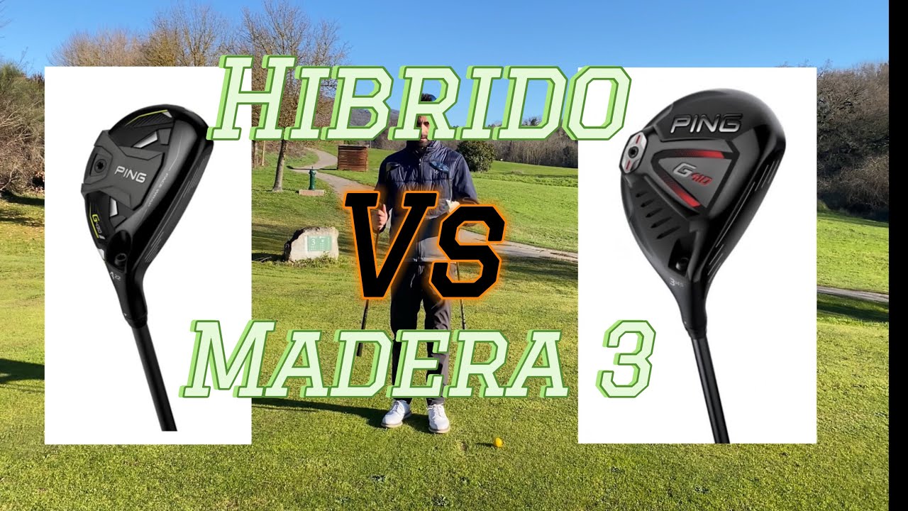HIBRIDO o MADERA 3 - ¿Cual es mejor?