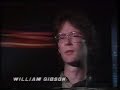 William Gibson - Cyberpunk - BBC Late Show  © 1991