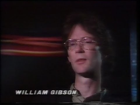 William Gibson - Cyberpunk - BBC Late Show © 1991