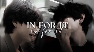 taehyung - in for it