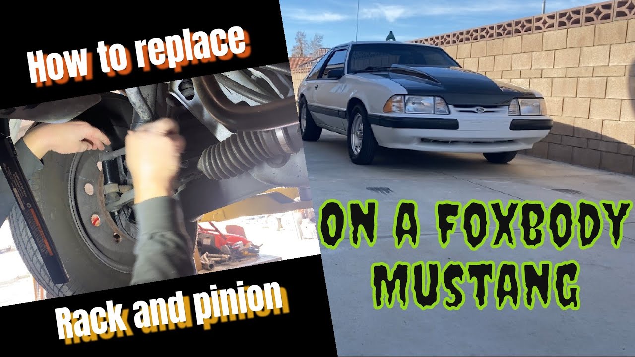 FOXBODY RACK AND PINION change (HOW TO) YouTube