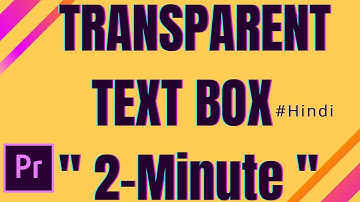 Premiere Pro CC : How to Add a Transparent Text Box