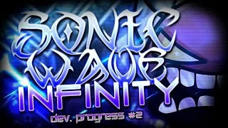 «SonicWave - Infinity»| Development - Progress [#2] - [Extreme Demon] | Geometry Dash [2.113]