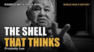 The Secret Fuze That Made Shells Almost Never Miss