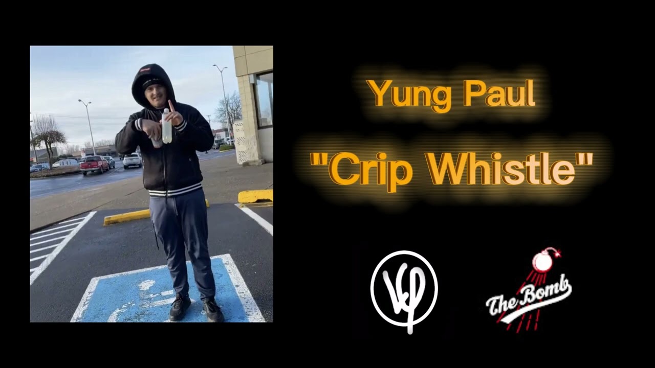 Yung Paul - Crip Whistle (Prod. 