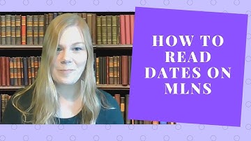 How to Read MLN Dates