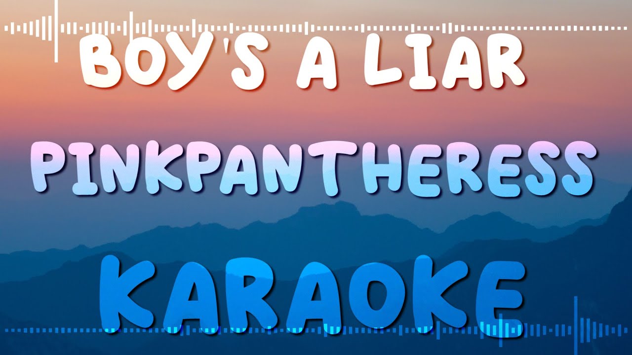 BOY'S A LIAR RNB VERSION PINKPANTHERESS KARAOKE INSTRUMENTAL YouTube