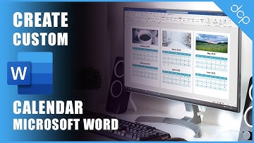 How to Make a Custom Calendar in Word