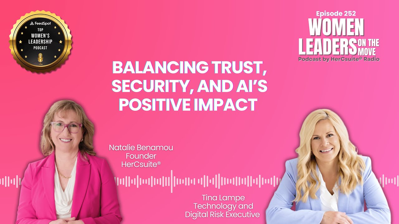 Balancing Trust, Security, and AI’s Potential with Tina Lampe