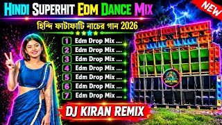 Hindi Superhit Edm Dance Mix | Dj Kiran Remix | Dj Bm Remix Edm Songs | Dj Susovan Remix Edm Songs 